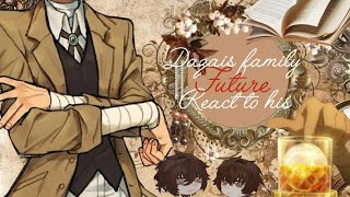 DAZAI'S PAST FAMILY REACT TO HIS FUTURE | PART 1/ 