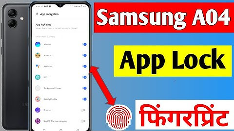Samsung galaxy A04 app lock fingerprint/Samsung galaxy A04 me app me fingerprint lock kaise lagaye