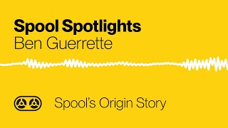 Making of an app: Spool's origin story