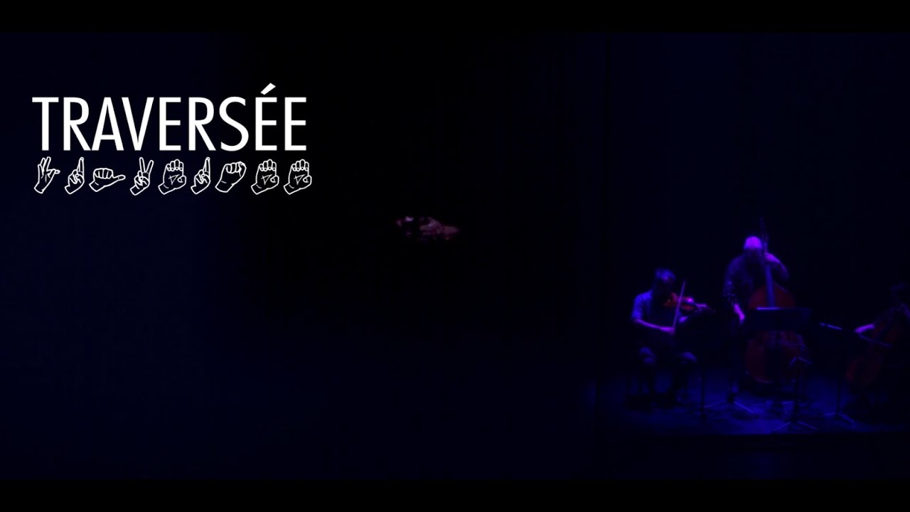 L' Ensemble SyLF présente: TRAVERSÉE  - d'après la pièce d'Estelle Savasta -