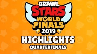 Brawl Stars World Finals 2019 - Quarterfinals Highlights