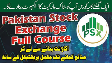Pakistan Stock Exchange Full Complete Course | PSX Trading Tutorial