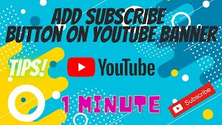 How to add subscribe button on YouTube Banner | Get More Subscribers | Subscribe link on Banner2021