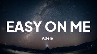 Adele - Easy On Me (Lyrics)