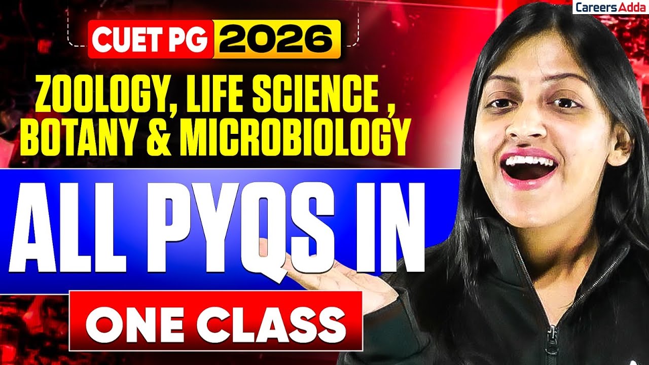 CUET PG 2026 🔥 | Zoology, Botany, Life Science & Microbiology All PYQs in One Class