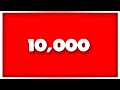 10,000 Subscribers! - Thank you!