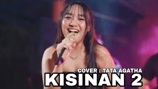 Download lagu MINUL MUSIC # KISINAN 2 # COVER TATA AGATHA