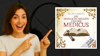 Die heimliche Heilerin und der Medicus – Ellin Carsta Hörbuch-Highlight 🎧🌿
