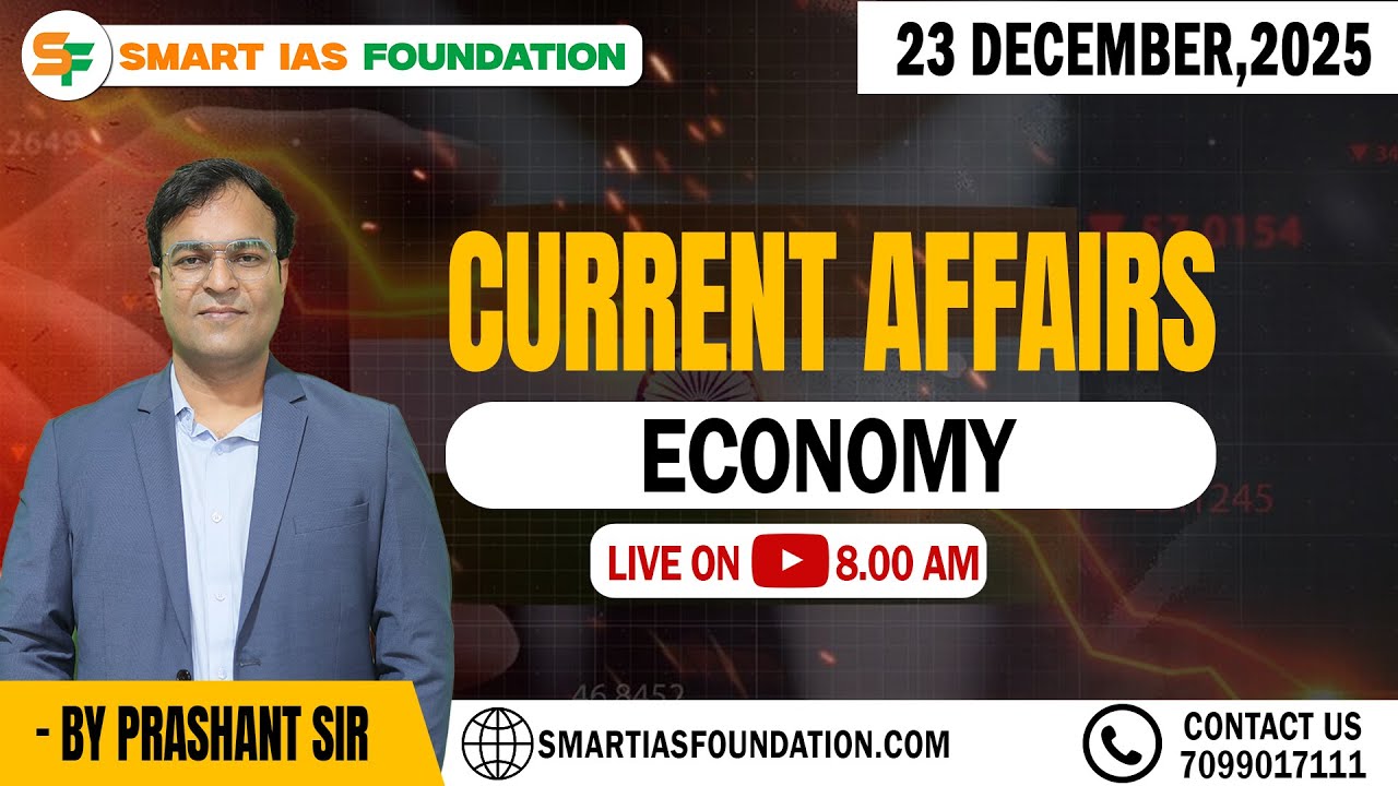 DAILY LIVE CURRENT AFFAIRS ANALYSIS | Sub: ECONOMICS | Dec 23 | SMART IAS FOUNDATION