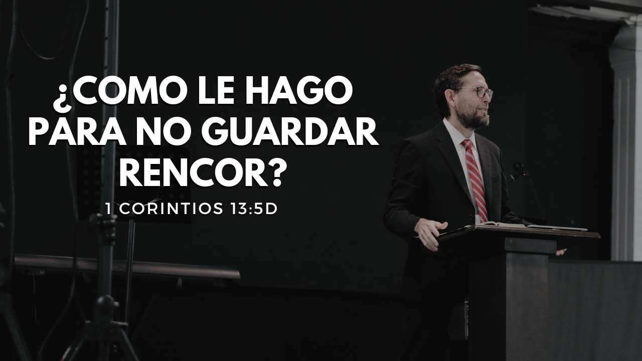 ¿Como le hago para no guardar rencor? | David Pérez