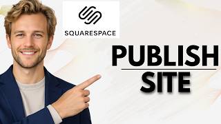 How to Publish Your Site on Squarespace (Full Guide)