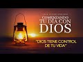 Comenzando tu dia con Dios |  Dios tiene control de tu vida | Pastor Juan Carlos Harrigan