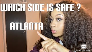 Do You Want To Move To Atlanta? Watch This First !