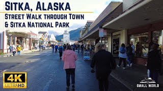 Sitka, Alaska | 4K Street Walk from Port Shuttle DropOff to Sitka National Historical Park