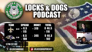 New Orleans Saints at Baltimore Ravens Picks | 2026 NFL Week 2 | Locks & Dogs Podcast
