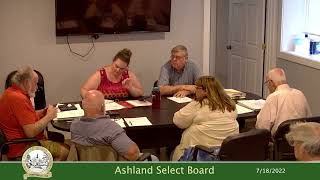 Ashland Select Board 7/18/22