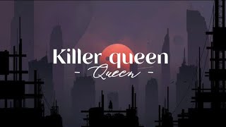Killer Queen - Queen ( lyrics )