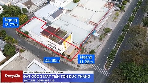 Đất Góc 3 Mặt Tiền Đường Tôn Đức Thắng - Khu Lấn Biển Rạch Giá Kiên Giang