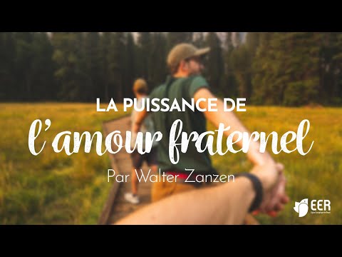 La puissance de l’amour fraternel – Walter Zanzen – Culte du dimanche 9 mai 2021