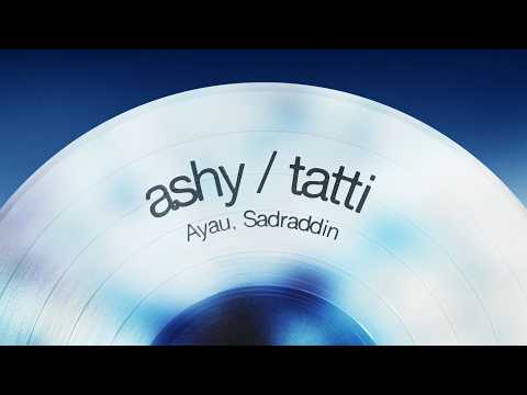 Ayau, Sadraddin - ashy / tatti