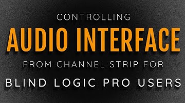 AudioDeviceControls: Controlling Your Audio Interface Accessibly from the Logic Channel Strip!