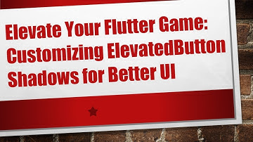 Elevate Your Flutter Game: Customizing ElevatedButton Shadows for Better UI