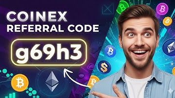 Coinex Referral Code 2025 How To Use "g69h3" For Maximum Benefits | Crypto Kickstart