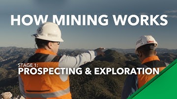 How Mining Works - Prospecting & Exploration