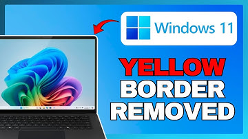 How To REMOVE The YELLOW BORDER Around The SCREEN 2025!