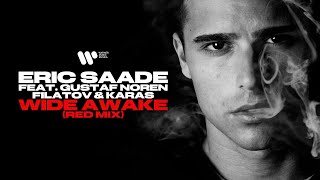Eric Saade feat. Gustaf Noren, @FILATOV & KARAS — Wide Awake (Red Mix) | Official Video