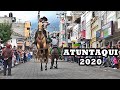 ATUNTAQUI, Paseo Del Chagra 2020.