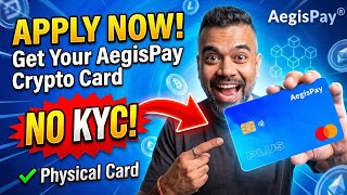 How to Get the AegisPay Non-KYC Crypto Card in 2026