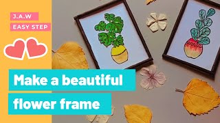Make beautiful flower frame at home🌺... Easy step || JUHY'S art work