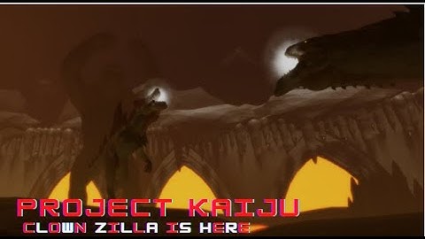 Clown Zilla vs Teamers (Project : Kaiju)