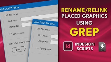 InDesign Scripts Links GREP Relink and Rename