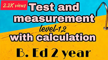 Test and measurement record / calculation with clear explaination/ B. Ed 2 year commission records