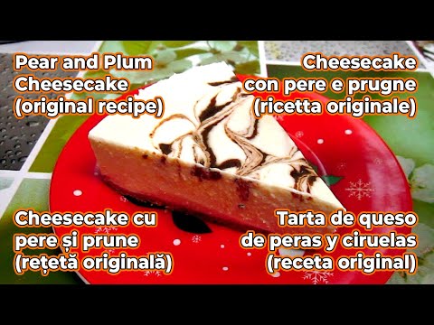 Cheesecake cu pere &amp; prune (rețetă originală). ATENȚIE, are proprietăți laxative! - Rețetele Bunicii