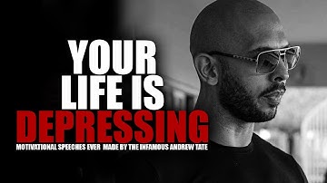 YOUR LIFE IS DEPRESSING - TAKE CONTROL - Motivational Speech by Andrew Tate