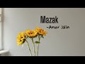 Mazaak- Anuv Jain (Lyrics Video) Mp3 Song
