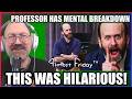 Professor has MENTAL BREAKDOWN and accuses class of cheating - Reaction