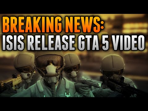 Terrorist Group ISIS Release GTA 5 Video To Recruit Members! (GTA 5 News)