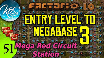 Factorio 1.0 Entry Level to Megabase 3, Ep 51: MEGA RED CIRCUITS STATION - Guide, Tutorial