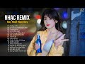 NHẠC TRẺ REMIX 2022 HAY NHẤT HIỆN NAY - EDM TikTok Hot Trend 2022 - Lk Nhạc Trẻ Remix Mới Hot Nhất