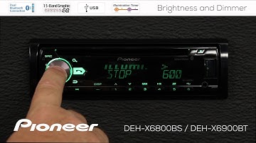 How To - DEH-X6900BT - Brightness and Dimmer Settings