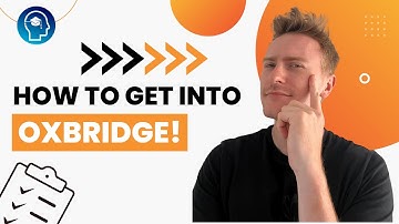 How to Get Into Oxbridge | Oxbridge Admissions Guide