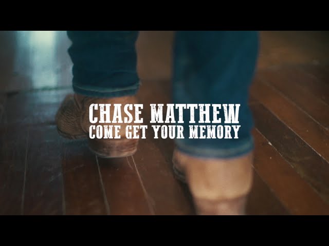 Chase Matthew - Come Get Your Memory (Official Music Video) class=