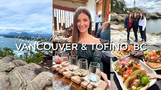 TRAVEL WITH ME | 6 Days in Vancouver &amp; Tofino, British Columbia