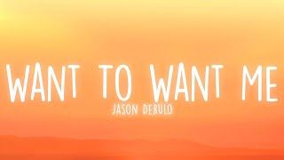 Jason Derulo - Want To Want Me (Lyrics)