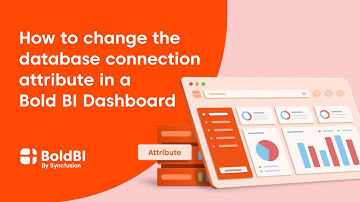 How to Change the Database Connection Attribute in a Dashboard