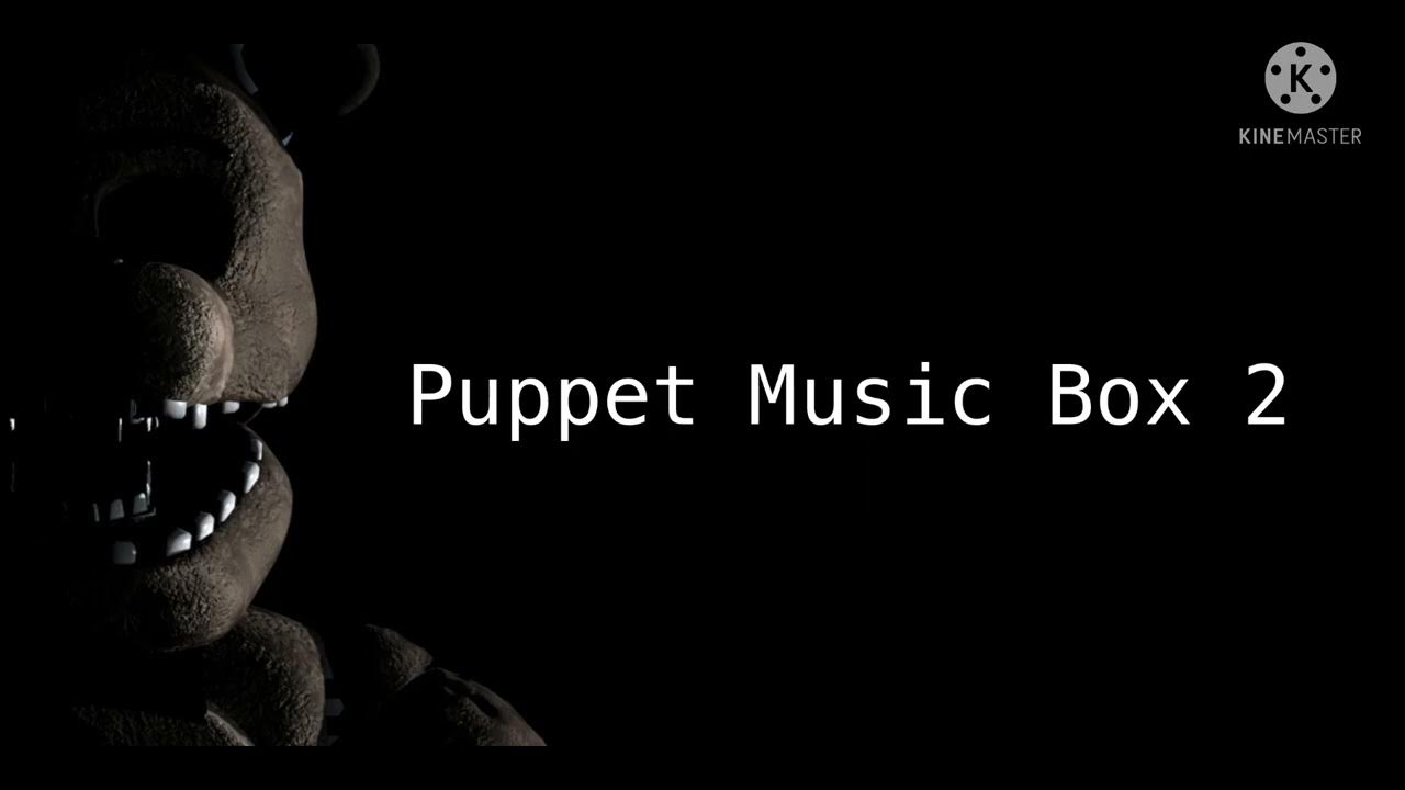 FNAF 2 Puppet Music Box 2/Jack In The Box YouTube